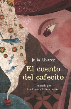 El cuento del cafecito - Alvarez, Julia