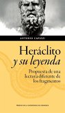 Heráclito y su leyenda : propuesta de una lectura diferente de los fragmentos