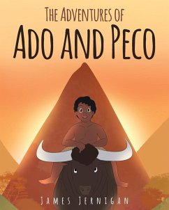 The Adventures of Ado and Peco - Jernigan, James