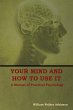 Your Mind and How to Use It - Bild 1