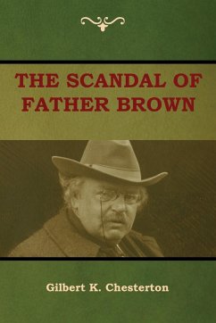 The Scandal of Father Brown - Chesterton, Gilbert K.