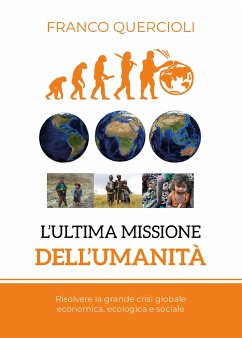 L'ultima missione dell'umanità (eBook, ePUB) - Quercioli, Franco