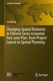 Changing Spatial Elements in Chinese Socio-economic Five-year Plan: from Project Layout to Spatial Planning (eBook, PDF)