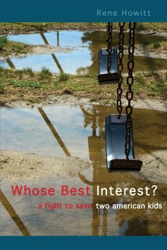 Whose Best Interest? - Howitt, Rene