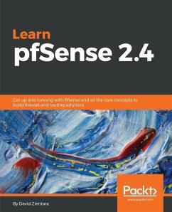 Learn PfSense - Fundamentals of PfSense 2.4 - Zientara, David