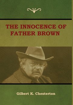 The Innocence of Father Brown - Chesterton, Gilbert K.