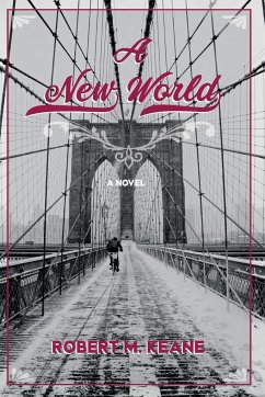 A New World - Keane, Robert M.