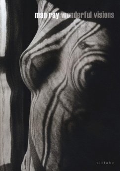 Cover Man Ray. Wonderful visions. Catalogo della mostra (San Gimignano, 8 aprile-7 ottobre 2018). Ediz. italiana e inglese