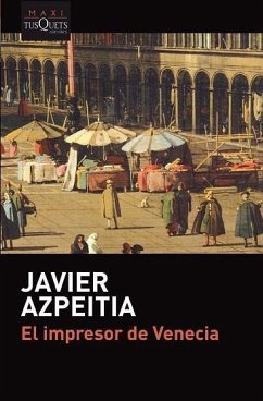 El impresor de Venecia - Azpeitia, Javier