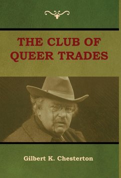 The Club of Queer Trades (The Club of Peculiar Trades) - Chesterton, Gilbert K.