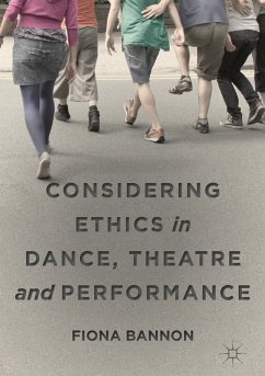 Considering Ethics in Dance, Theatre and Performance (eBook, PDF) - Bannon, Fiona