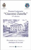 Premio Letterario &quote;Giacomo Zanella&quote; 13° Edizione (fixed-layout eBook, ePUB)