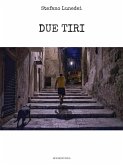 Due Tiri (eBook, ePUB)