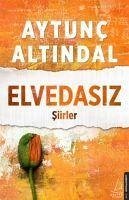 Elvedasiz Siirler - Altindal, Aytunc