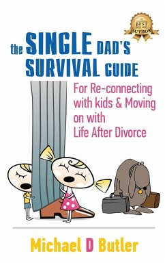 SINGLE DAD'S SURVIVAL GUIDE - Butler, Michael D.