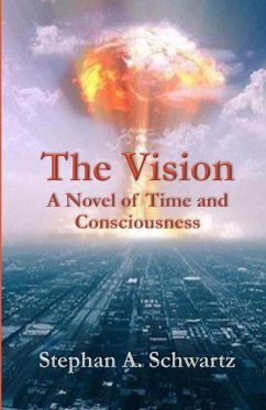 The Vision - Schwartz, Stephan A.