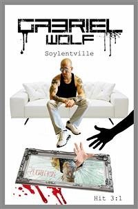 Soylentville (eBook, ePUB) - Wolf, Gabriel