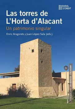 Las torres de L'Horta d'Alacant Las torres de L'Horta d'Alacant