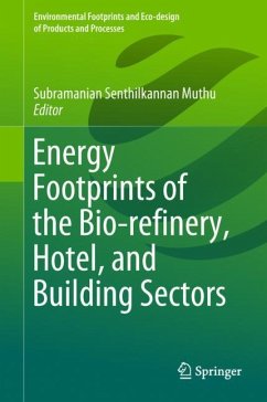 Energy Footprints of the Bio-refinery, Hotel, and Building Sectors