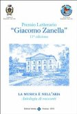 Premio Letterario &quote;Giacomo Zanella&quote; 11° Edizione (fixed-layout eBook, ePUB)