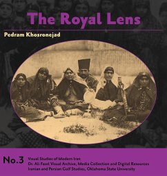 The Royal Lens - Khosronejad, Pedram