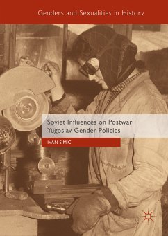 Soviet Influences on Postwar Yugoslav Gender Policies (eBook, PDF) - Simic, Ivan