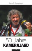 50 Jahre Kamerajagd (eBook, ePUB)