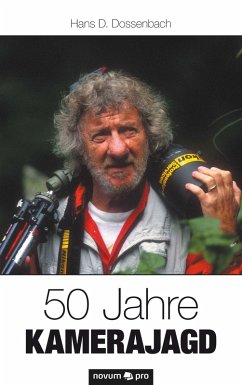 50 Jahre Kamerajagd (eBook, ePUB) - Dossenbach, Hans D.