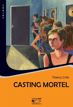 Casting mortel (eBook, ePUB) - Crifo, Thierry