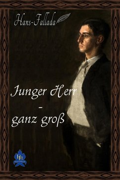 Junger Herr - ganz groß (eBook, ePUB) - Fallada, Hans