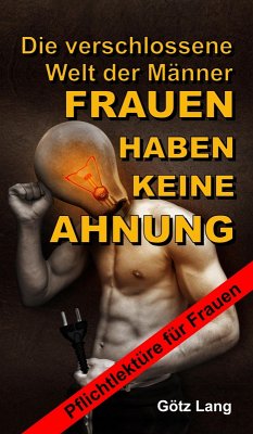 FRAUEN HABEN KEINE AHNUNG (eBook, ePUB) - Lang, Götz