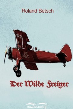 Der Wilde Freiger (eBook, ePUB) - Betsch, Roland