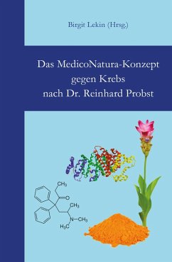 Das MedicoNatura-Konzept gegen Krebs nach Dr. Reinhard Probst (eBook, ePUB) - Probst, Reinhard