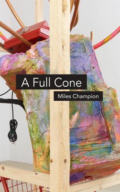 A Full Cone (eBook, ePUB) - Champion, Miles