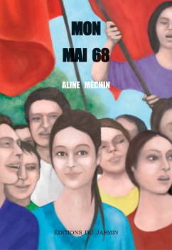 Mon mai 68 (eBook, ePUB) - Méchin, Aline