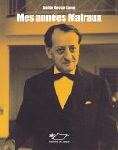 Mes années Malraux (eBook, ePUB)