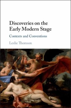 Discoveries on the Early Modern Stage (eBook, PDF) - Thomson, Leslie