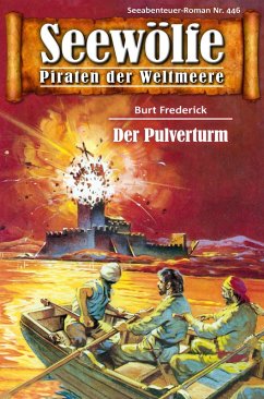 Seewölfe - Piraten der Weltmeere 446 (eBook, ePUB) - Frederick, Burt