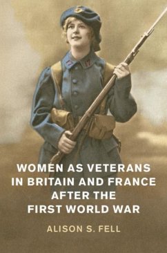 Women as Veterans in Britain and France after the First World War (eBook, PDF) - Fell, Alison S.