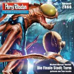 Perry Rhodan 2866: Die Finale Stadt: Turm (MP3-Download)