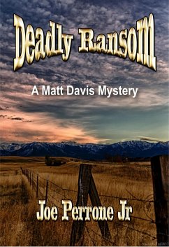Deadly Ransom (The Matt Davis Mystery Series, #5) (eBook, ePUB) - Perrone, Joe