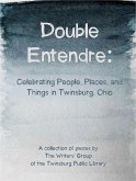 Double Entendre: Celebrating the Parallels of People, Places, and Things in Twinsburg, Ohio (eBook, ePUB)