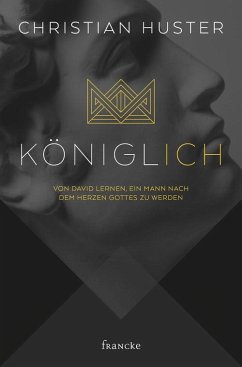 königlich (eBook, ePUB) - Huster, Christian