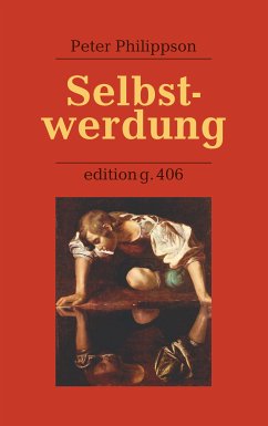 Selbstwerdung (eBook, ePUB) - Philippson, Peter