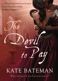 The Devil To Pay (eBook, ePUB) The Devil To Pay (eBook, ePUB)