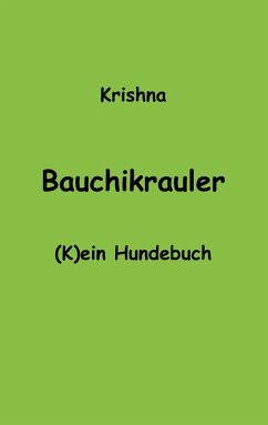 Bauchikrauler (eBook, ePUB) - Warmensteinach, Krishna von