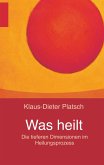 Was heilt (eBook, ePUB)