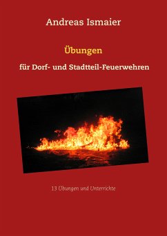 Übungen für Dorf- und Stadtteil-Feuerwehren (eBook, ePUB)