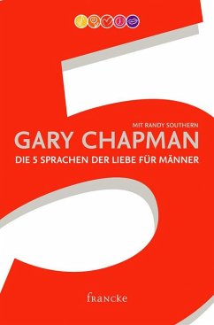 Die 5 Sprachen der Liebe für Männer (eBook, ePUB) - Chapman, Gary