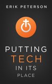 Putting Tech in Its Place (eBook, ePUB)
